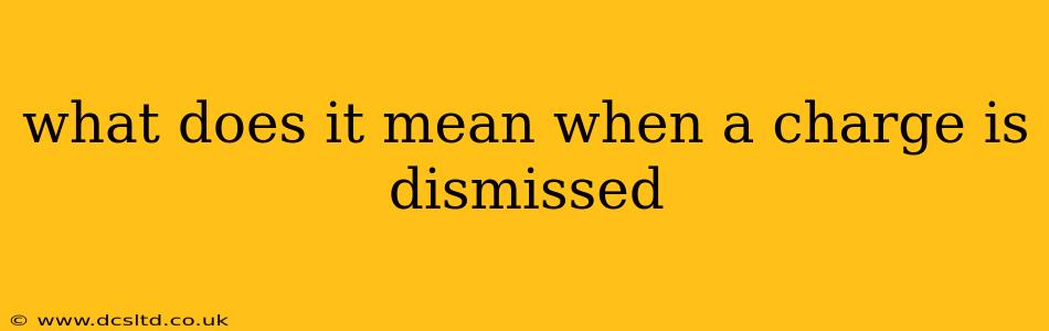 what does it mean when a charge is dismissed