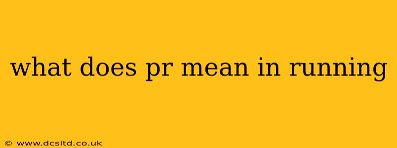 what does pr mean in running