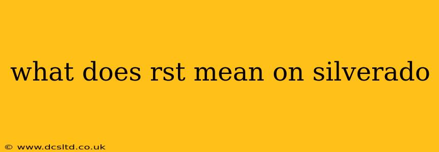 what does rst mean on silverado