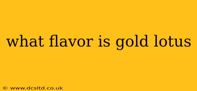 what flavor is gold lotus