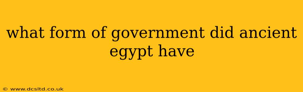 what form of government did ancient egypt have