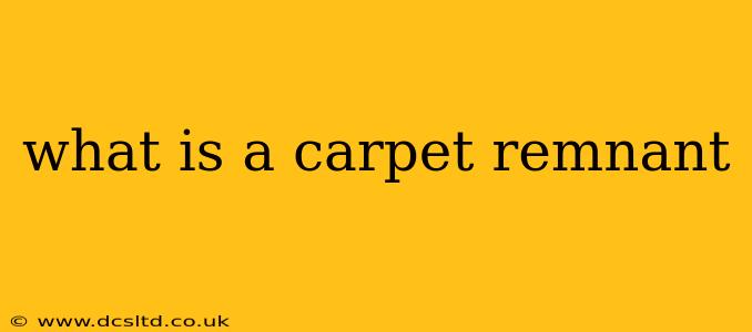what is a carpet remnant