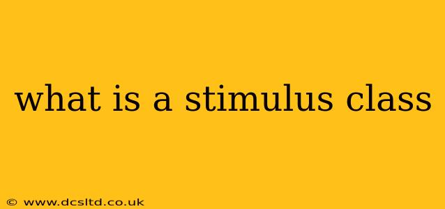 what is a stimulus class