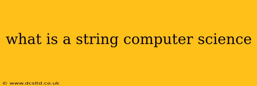 what is a string computer science