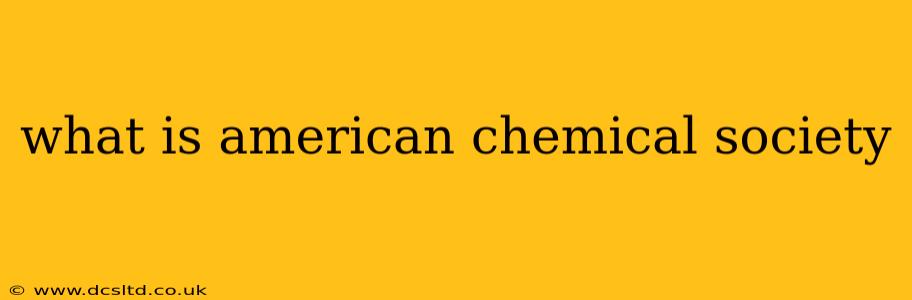 what is american chemical society