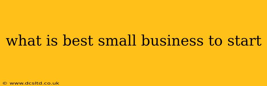 what is best small business to start