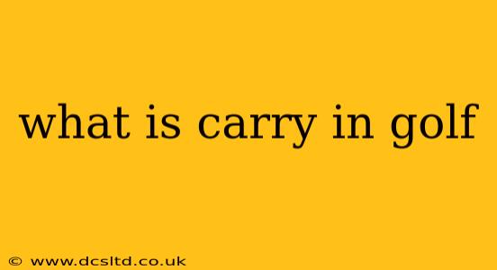 what is carry in golf