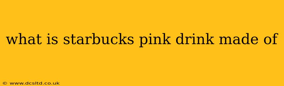 what is starbucks pink drink made of