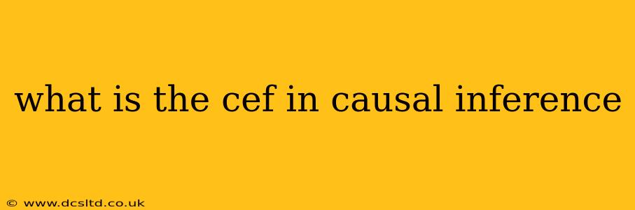 what is the cef in causal inference