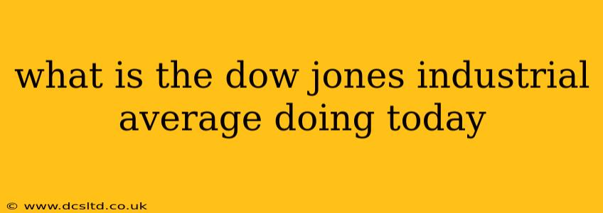 what is the dow jones industrial average doing today