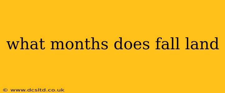 what months does fall land