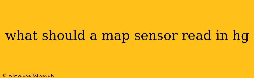 what should a map sensor read in hg