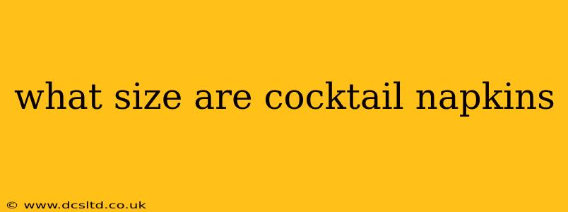 what size are cocktail napkins