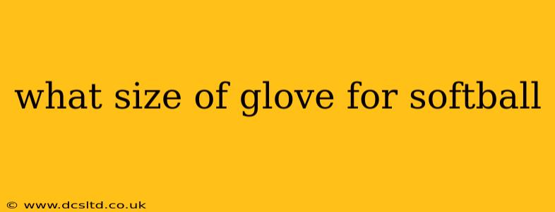 what size of glove for softball