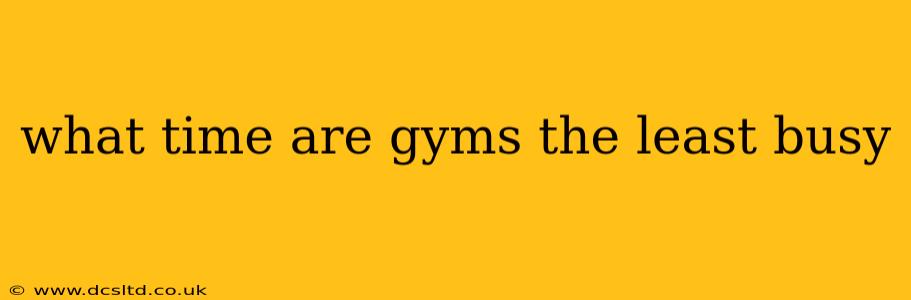what time are gyms the least busy