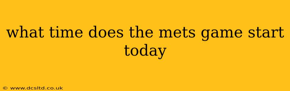 what time does the mets game start today