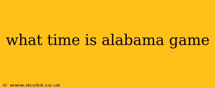 what time is alabama game