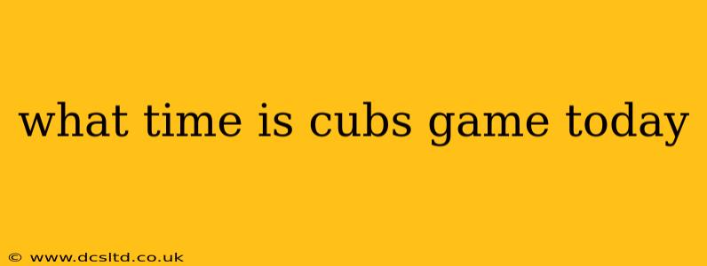 what time is cubs game today