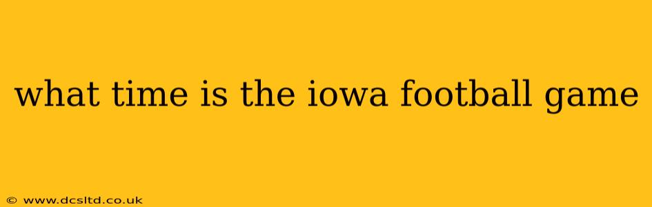 what time is the iowa football game
