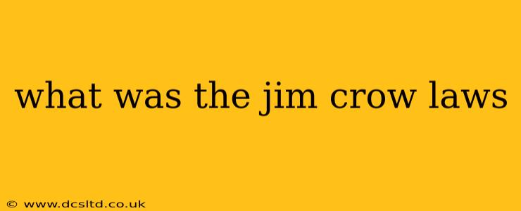 what was the jim crow laws