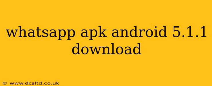 whatsapp apk android 5.1.1 download