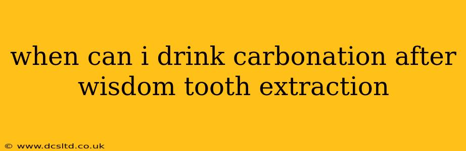 when can i drink carbonation after wisdom tooth extraction