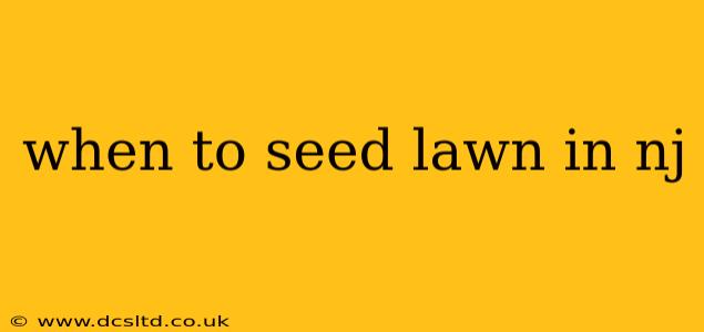 when to seed lawn in nj