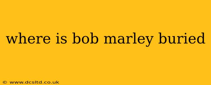 where is bob marley buried