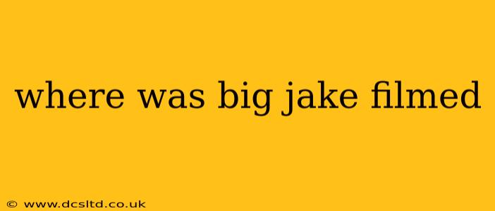 where was big jake filmed