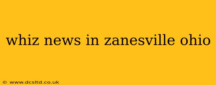 whiz news in zanesville ohio