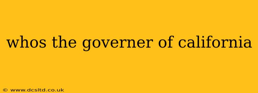 whos the governer of california