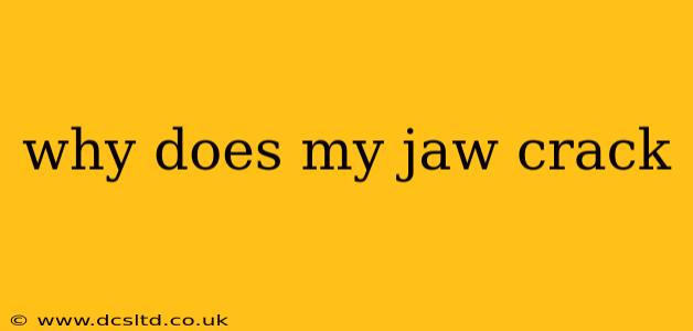 why does my jaw crack