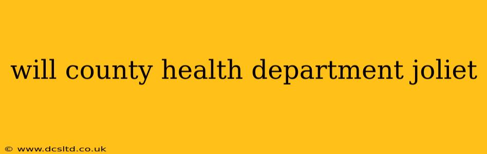 will county health department joliet