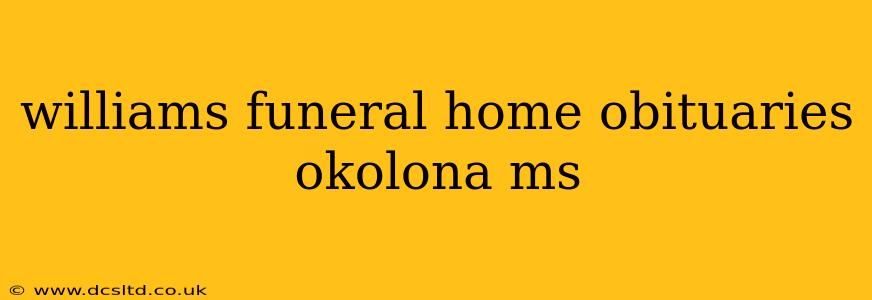 williams funeral home obituaries okolona ms