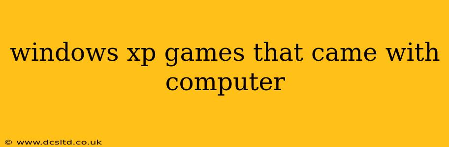 windows xp games that came with computer