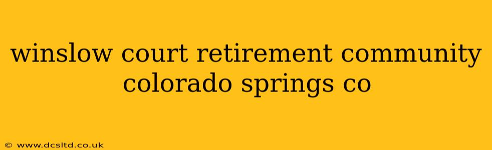 winslow court retirement community colorado springs co