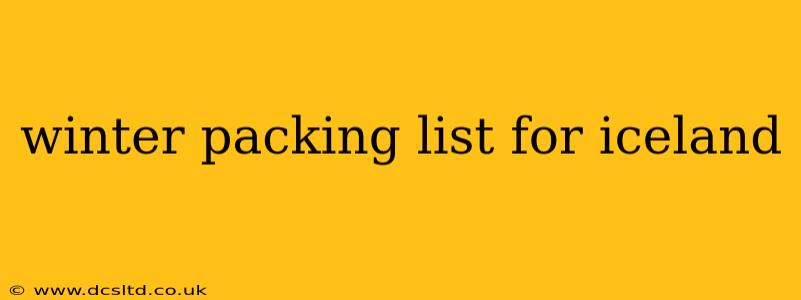 winter packing list for iceland