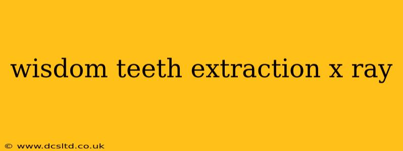 wisdom teeth extraction x ray