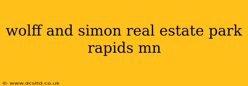 wolff and simon real estate park rapids mn