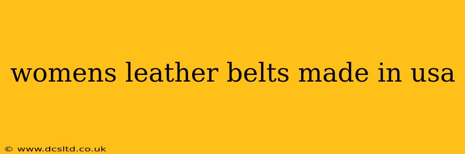 womens leather belts made in usa
