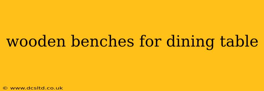 wooden benches for dining table