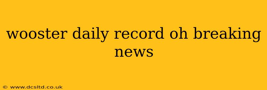 wooster daily record oh breaking news