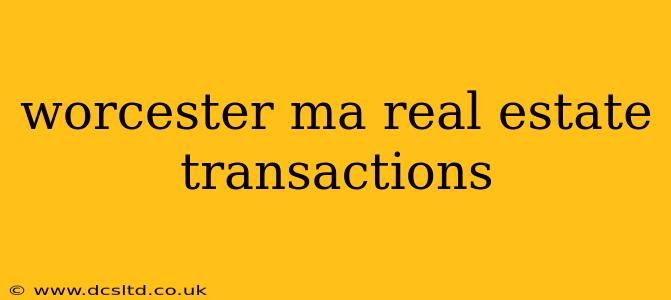 worcester ma real estate transactions