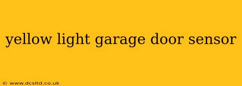 yellow light garage door sensor