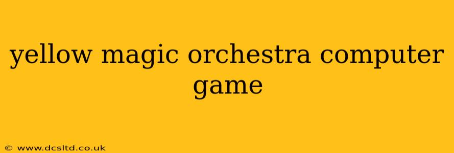 yellow magic orchestra computer game