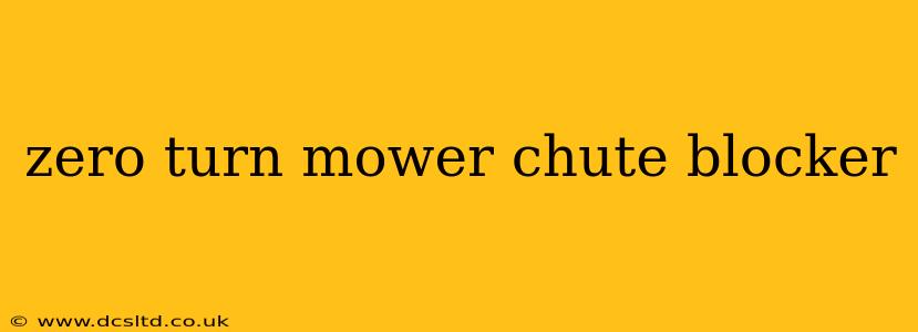 zero turn mower chute blocker