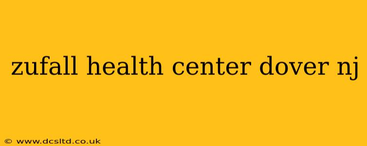 zufall health center dover nj