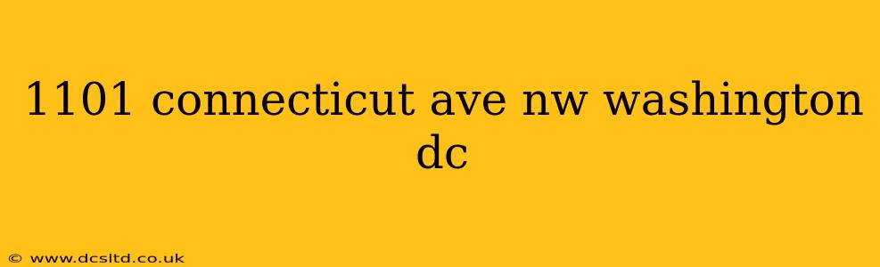 1101 connecticut ave nw washington dc