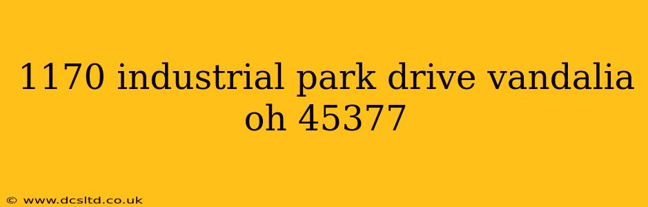 1170 industrial park drive vandalia oh 45377