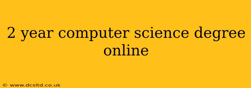 2 year computer science degree online